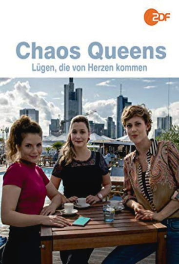 Chaos-Queens - Lügen, die von Herzen kommen