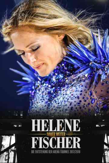 Helene Fischer - Immer weiter Poster
