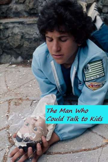 The Man Who Could Talk to Kids Poster