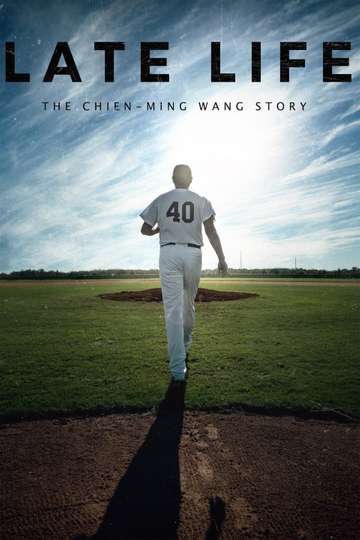 Late Life The ChienMing Wang Story Poster
