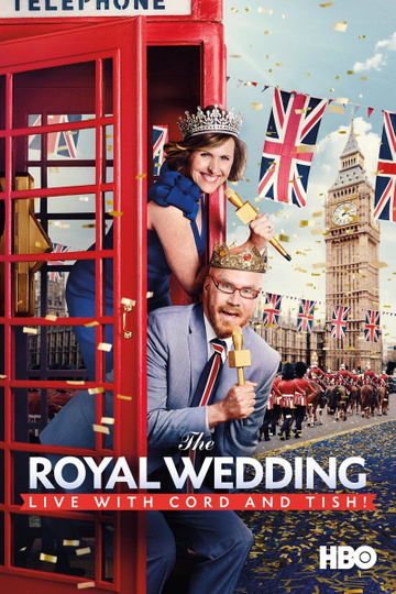 The Royal Wedding Live with Cord and Tish