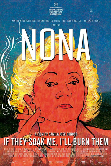 Nona. If They Soak Me, I'll Burn Them Poster