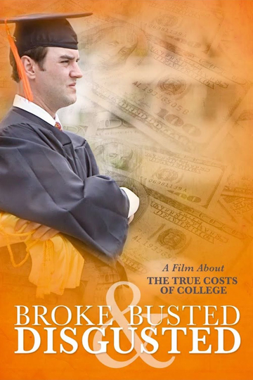 Broke Busted  Disgusted Poster