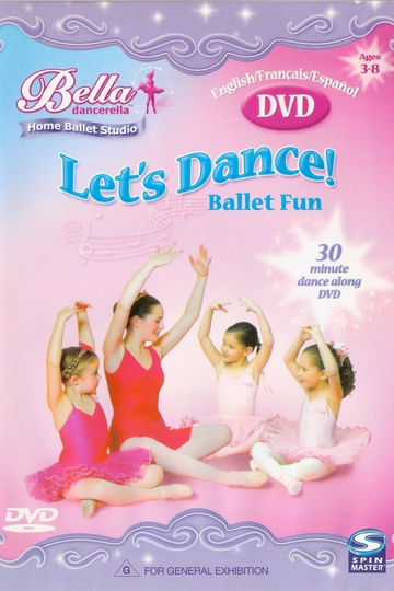 Bella Dancerella Lets Dance Ballet Fun