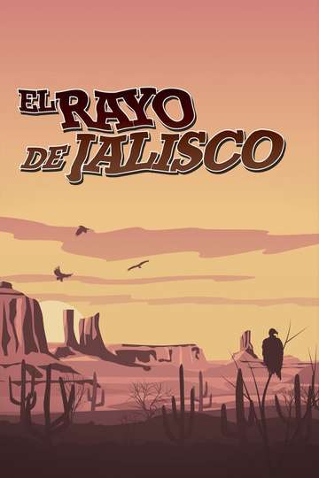 El rayo de Jalisco Poster