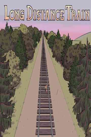 Long Distance Train poster