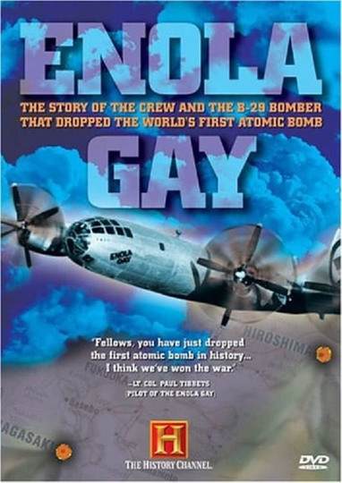 The History Channel Presents  Enola Gay