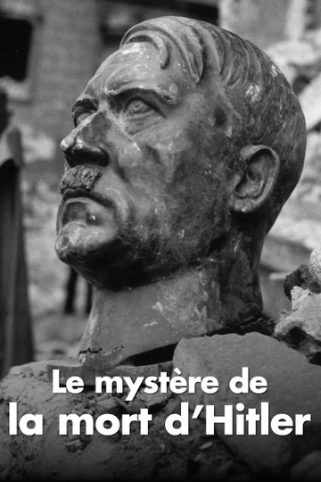 Le Mystère de la mort dHitler