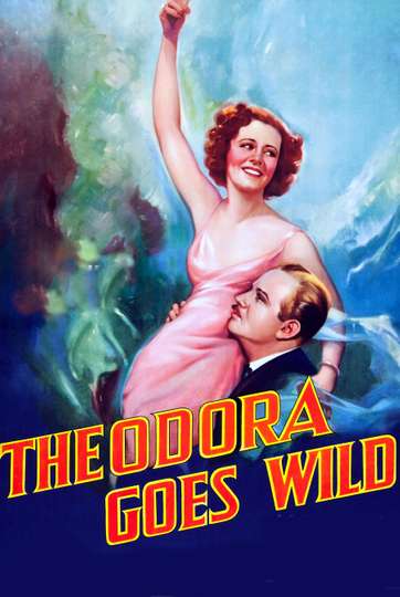 Theodora Goes Wild Poster