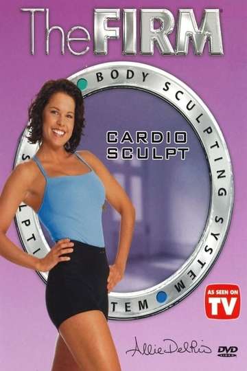 The Firm Body Sculpting System  Cardio Sculpt Poster