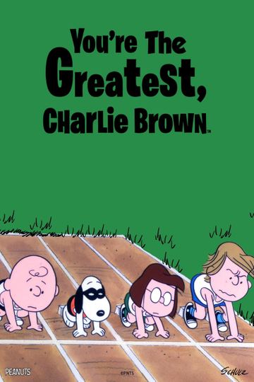 You're the Greatest, Charlie Brown