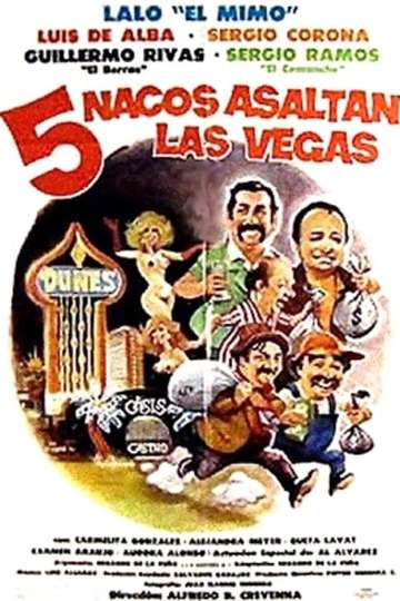 Cinco nacos asaltan Las Vegas Poster