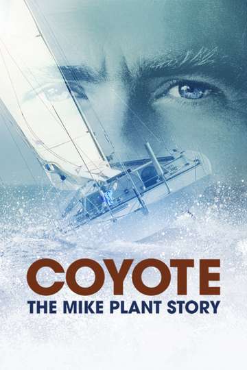 Coyote The Mike Plant Story Poster