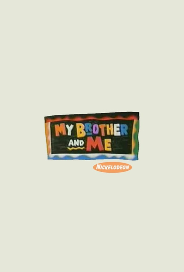 My Brother and Me Poster