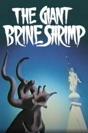 The Giant Brine Shrimp