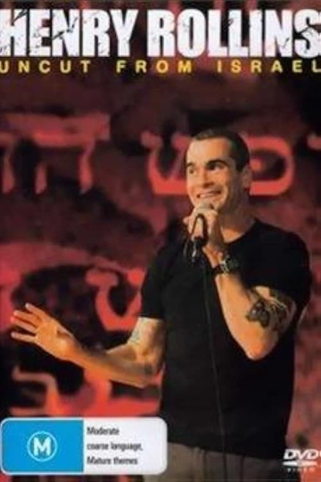 Henry Rollins Uncut From Israel