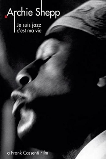 Archie Shepp Je suis jazz cest ma vie