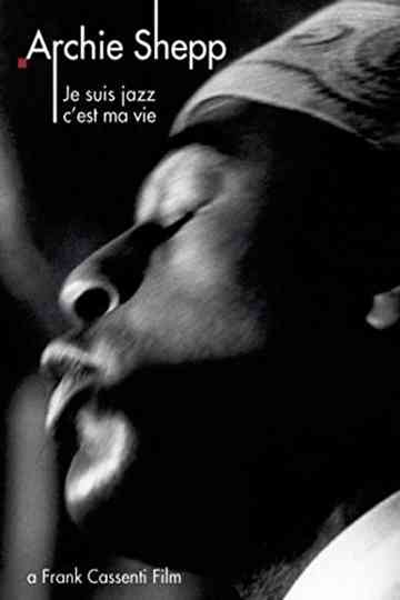 Archie Shepp Je suis jazz cest ma vie