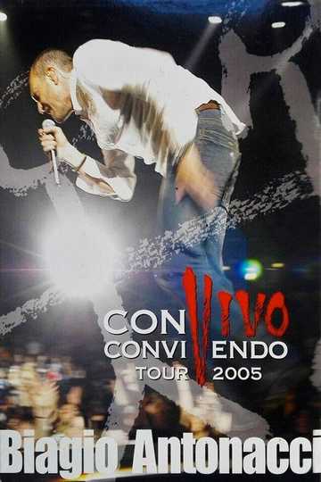 Biagio Antonacci  Convivo Convivendo Tour 2005