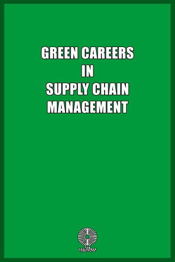 Green Careers in Supply Chain Management Poster