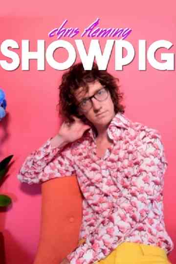Chris Fleming Showpig