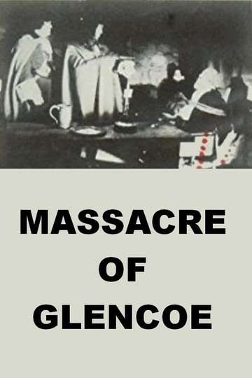 The Massacre of Glencoe Poster