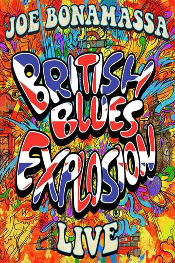 Joe Bonamassa - British Blues Explosion Live Poster
