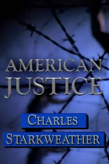 American Justice Charles Starkweather