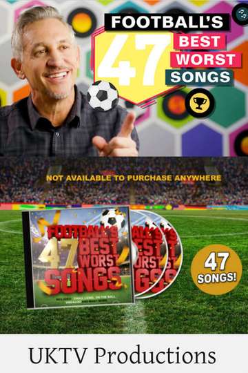 Footballs 47 Best Worst Songs Poster