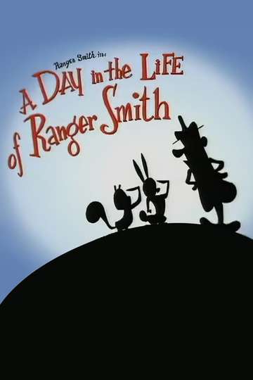 A Day in the Life of Ranger Smith Poster