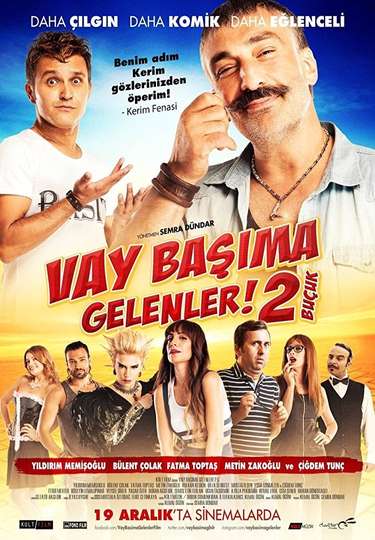 Vay Başıma Gelenler 2 Buçuk