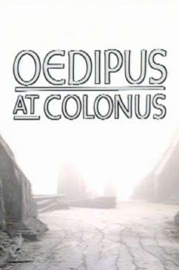 Theban Plays Oedipus at Colonus Poster