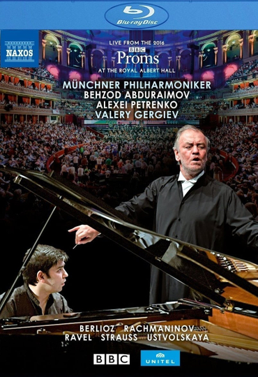 BBC Proms 2016  Ravel M  Strauss R  Berlioz H Abduraimov Munich Philharmonic Gergiev