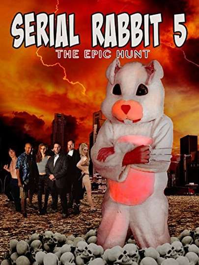 Serial Rabbit V The Epic Hunt