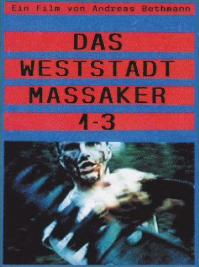 Das Weststadt Massaker 13 Directors Cut