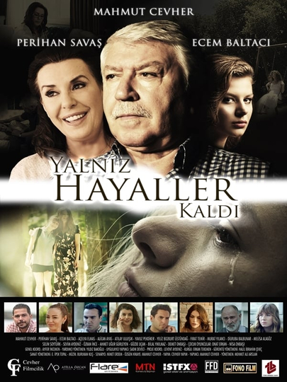 Yalnız Hayaller Kaldı Poster