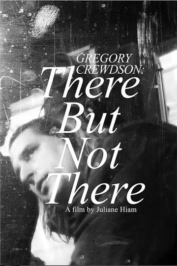 Gregory Crewdson There But Not There Poster
