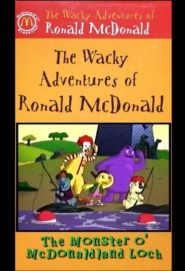 The Wacky Adventures of Ronald McDonald: The Monster O' McDonaldland Loch Poster