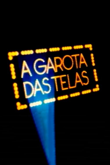 A Garota das Telas Poster