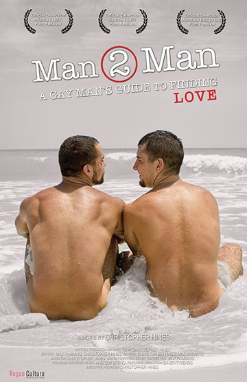 Man 2 Man A Gay Mans Guide to Finding Love