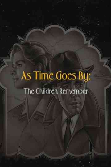 As Time Goes By: The Children Remember Poster
