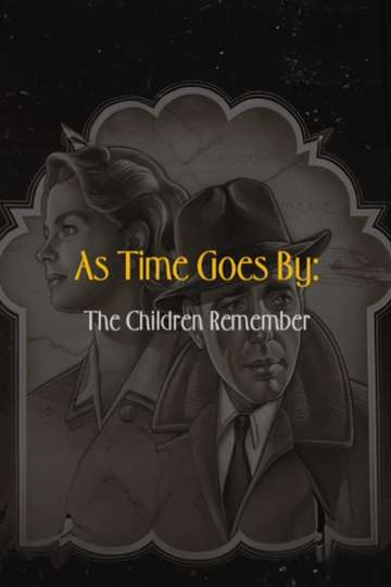 As Time Goes By The Children Remember Poster