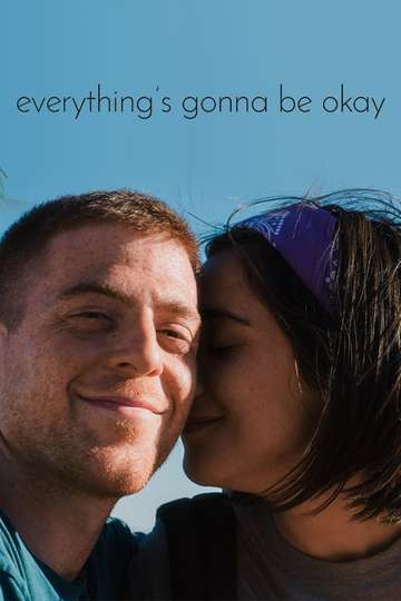 Everythings Gonna Be Okay