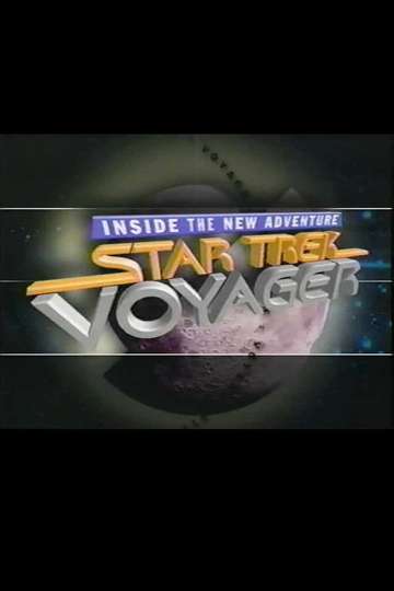 Star Trek Voyager  Inside the New Adventure