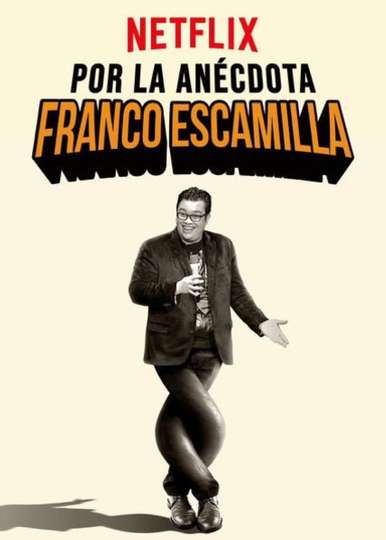 Franco Escamilla por la anécdota
