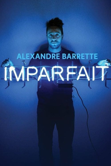 Alexandre Barrette Imparfait