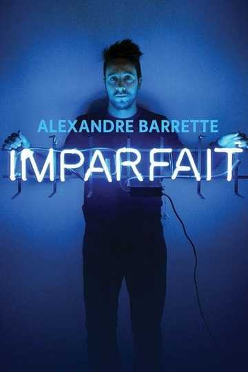 Alexandre Barrette Imparfait