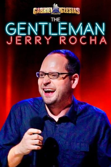 Gabriel Iglesias Presents The Gentleman Jerry Rocha