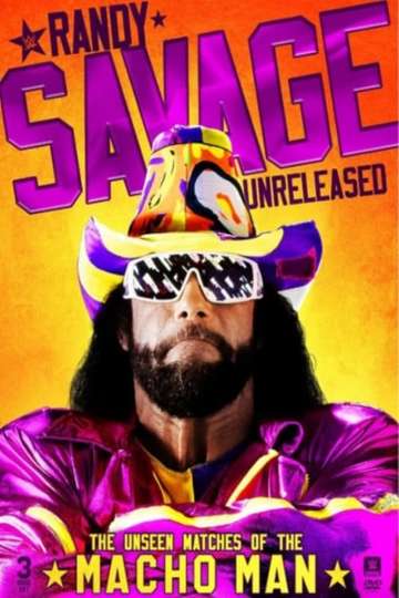 Randy Savage Unreleased The Unseen Matches of The Macho Man Poster
