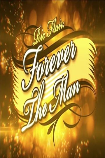 Ric Flair: Forever the Man Poster